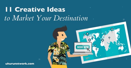 11-Creative-Ideas-to-Market-Your-Destination